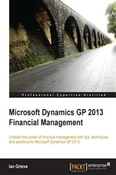 Book cover of Microsoft Dynamics GP 2013 Financial Management by Ian Grieve