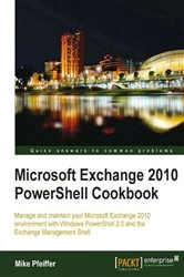 Book cover of Microsoft Exchange 2010 PowerShell Cookbook by Mike Pfeiffer