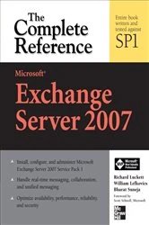 Book cover of Microsoft Exchange Server 2007: The Complete Reference (2nd ed.) by Richard Luckett