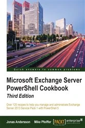 Book cover of Microsoft Exchange Server PowerShell Cookbook (3rd ed.) by Jonas Andersson