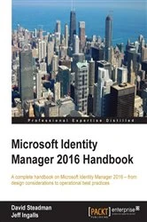 Book cover of Microsoft Identity Manager 2016 Handbook by David Steadman