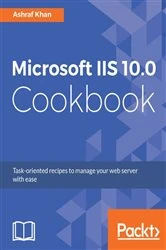 Book cover of Microsoft IIS 10.0 Cookbook by Ashraf Khan