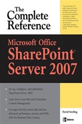 Book cover of Microsoft® Office SharePoint® Server 2007: The Complete Reference by David Sterling
