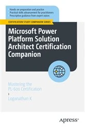 Book cover of Microsoft Power Platform Solution Architect Certification Companion by Loganathan K