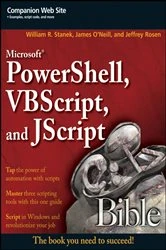 Book cover of Microsoft PowerShell, VBScript and JScript Bible by William R. Stanek