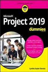 Book cover of Microsoft Project 2019 For Dummies by Cynthia Snyder Dionisio