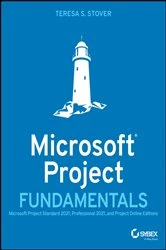 Book cover of Microsoft Project Fundamentals by Teresa S. Stover