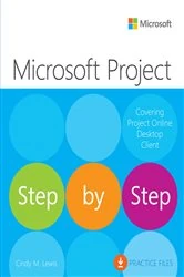 Book cover of Microsoft Project Step by Step (Covering Project Online Desktop Client) by Cindy M. Lewis