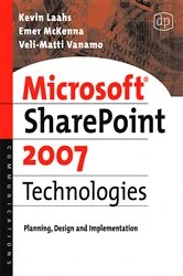 Book cover of Microsoft SharePoint 2007 Technologies by Kevin Laahs