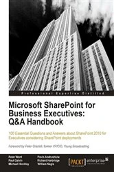 Book cover of Microsoft SharePoint for Business Executives: Q&A Handbook by Peter Ward
