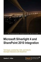 Book cover of Microsoft Silverlight 4 and SharePoint 2010 Integration by Gaston C. Hillar