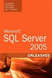 Book cover of Microsoft SQL Server 2005 Unleashed by Ray Rankins