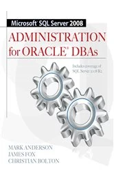 Book cover of Microsoft SQL Server 2008 Administration for Oracle DBAs by Mark Anderson
