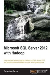 Book cover of Microsoft SQL Server 2012 with Hadoop (2nd ed.) by Debarchan Sarkar