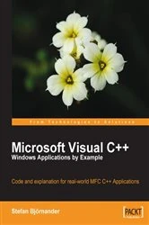 Book cover of Microsoft Visual C++ Windows Applications by Example by Stefan Bjornander
