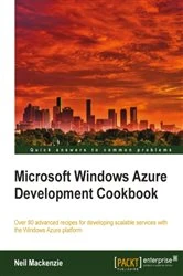 Book cover of Microsoft Windows Azure Development Cookbook by Neil Mackenzie