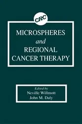 Book cover of Microspheres and Regional Cancer Therapy by Neville Willmott