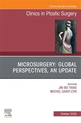 Book cover of Microsurgery: Global Perspectives, An Update, An Issue of Clinics in Plastic Surgery by Jin Bo Tang MD
