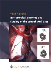 Book cover of Microsurgical Anatomy and Surgery of the Central Skull Base by L. Rogers