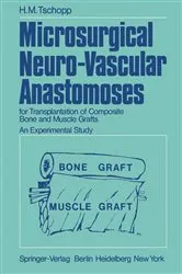 Book cover of Microsurgical Neuro-Vascular Anastomoses by H.M. Tschopp