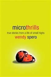 Book cover of Microthrills by Wendy Spero