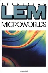 Book cover of Microworlds by Stanislaw Lem