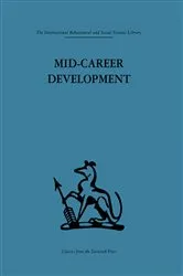 Book cover of Mid-Career Development by Robert N. Rapoport