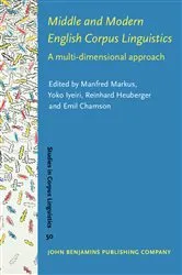 Book cover of Middle and Modern English Corpus Linguistics by Manfred Markus