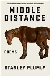 Book cover of Middle Distance: Poems by Stanley Plumly