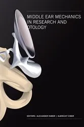 Book cover of Middle Ear Mechanics In Research And Otology - Proceedings Of The 4th International Symposium by Alexander Huber