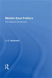 Book cover of Middle East Politics by J. C. Hurewitz