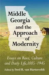 Book cover of Middle Georgia and the Approach of Modernity by Fred R. van Hartesveldt