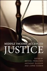 Book cover of Middle Income Access to Justice by M. Trebilcock