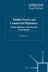 Book cover of Middle Powers & Commercial Diplomacy by D. Lee
