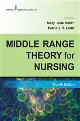 Book cover of Middle Range Theory for Nursing, Fourth Edition (4th ed.) by Mary Jane Smith