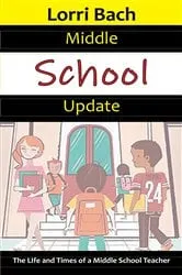 Book cover of Middle School Update by Lorri Bach