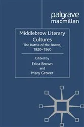 Book cover of Middlebrow Literary Cultures by E. Brown