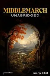 Book cover of Middlemarch - Unabridged by George Eliot