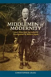 Book cover of Middlemen of Modernity by Christopher Craig