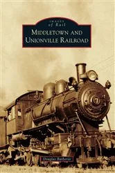 Book cover of Middletown and Unionville Railroad by Unknown