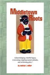 Book cover of Middletown Roots by Melvia F Miller