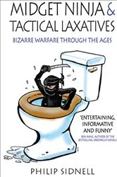 Book cover of Midget Ninja & Tactical Laxatives by Philip Sidnell
