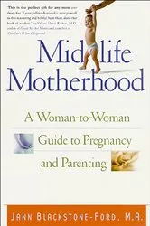 Book cover of Midlife Motherhood by Jann Blackstone-Ford