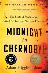 Book cover of Midnight in Chernobyl by Adam Higginbotham