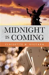 Book cover of Midnight Is Coming by Claudette M. Guevara