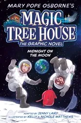 Book cover of Midnight on the Moon Graphic Novel by Mary Pope Osborne