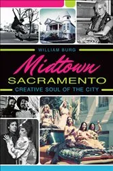 Book cover of Midtown Sacramento by William Burg