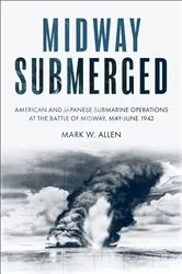 Book cover of Midway Submerged by Mark W. Allen