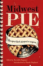 Book cover of Midwest Pie by Meredith Pangrace