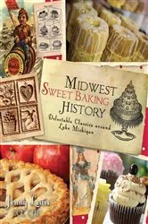 Book cover of Midwest Sweet Baking His by Lewis